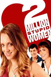 2 Million Stupid Women (2009)