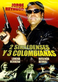 2 Sinaloenses y 3 Colombianas (1998)