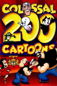 200 Colossal Cartoons (2011)