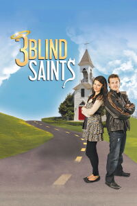 3 Blind Saints (2011)