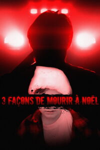 3 Façons de Mourir à Noël (2022)