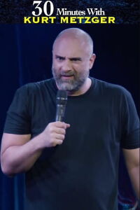 30 Minutes with Kurt Metzger (2023)