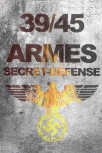 39/45 Armes secret-défense (2010)