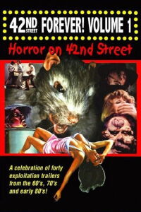 42nd Street Forever! Volume 1: Horror on 42nd Street (2004)