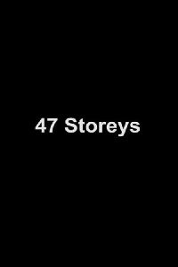 47 Storeys (2018)