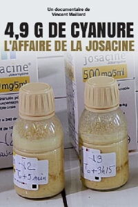 4,9 g de cyanure, l'affaire de la Josacine (2012)
