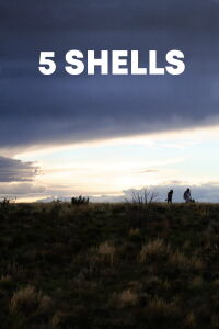 5 Shells (2012)