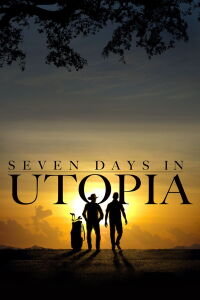 7 Dias En Utopia (2011)