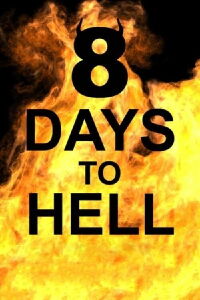 8 Days to Hell (2022)