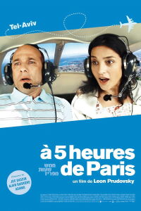 À 5 heures de Paris (2009)