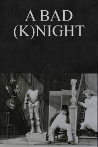 A Bad (K)night (1899)