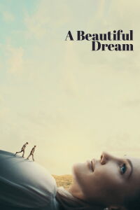 A Beautiful Dream (2024)