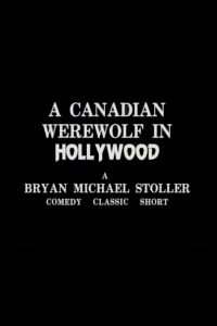 A Canadian Werewolf In Hollywood (1987)