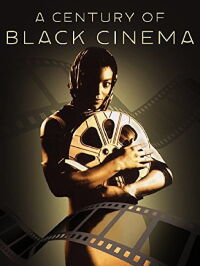 A Century of Black Cinema (2003)