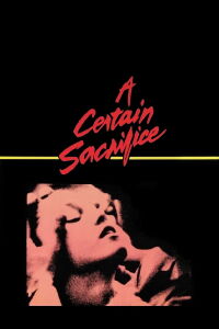 A Certain Sacrifice (1985)