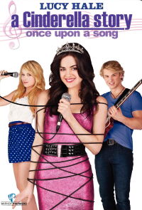 A Cinderella Story: Once Upon a Song (2011)