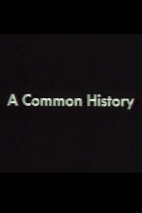 A Common History (1984)
