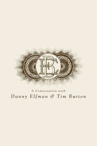 A Conversation with Danny Elfman & Tim Burton (2011)