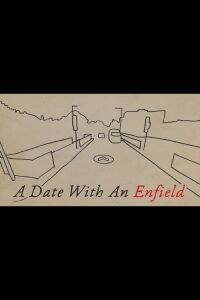 A Date with an Enfield (2016)