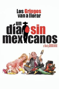 A Day Without a Mexican (2004)