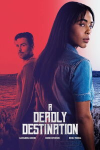 A Deadly Destination (2025)