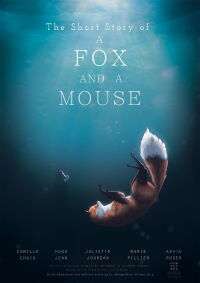 A Fox and a Mouse (2015)