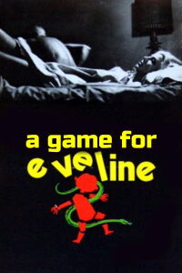 A Game for Eveline (1971)