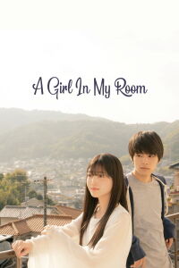 A Girl in My Room (2022)