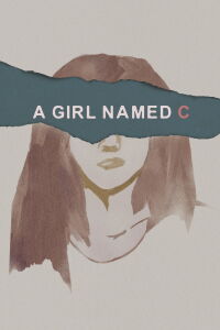 A Girl Named C (2018)