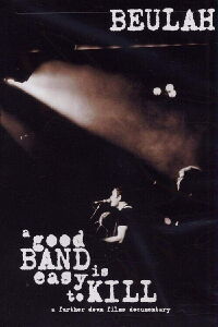 A Good Band Is Easy to Kill (2005)