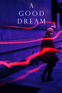 A Good Dream (2017)