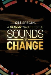 A Grammy Salute to Sounds of Change (2021)