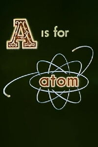 A Is for Atom (1953)