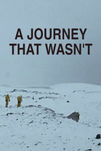 A Journey That Wasn't (2006)