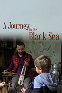 A Journey To The Black Sea (2025)
