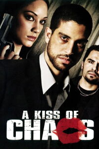 A Kiss of Chaos (2009)