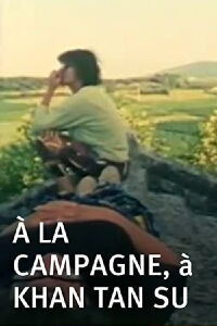 À la campagne, à Khan Tan Su (1992)