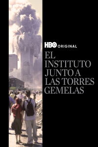 A La Sombra De Las Torres: El 11 De Septiembre En Stuyvesant (2019)