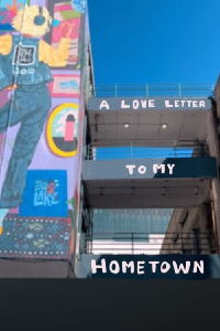 A Love Letter to My Hometown (2024)