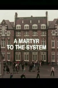 A Martyr to the System (1976)