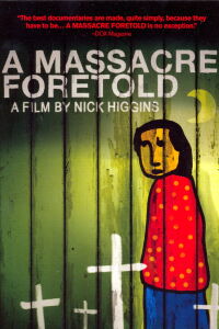 A Massacre Foretold (2007)