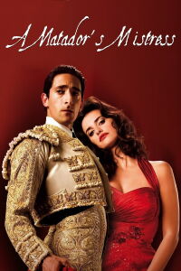 A Matador's Mistress (2008)
