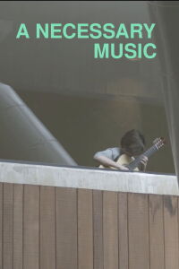 A Necessary Music (2009)