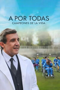 A por todas: campeones de la vida (2022)