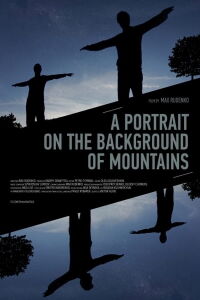 A Portrait on the Background of Mountains (2019)