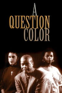 A Question of Color (1992)