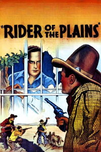 A Rider of the Plains (1931)