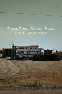 A Spell for Queer Home (2023)