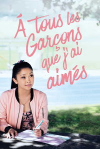 À tous les garçons que j'ai aimés (2018)
