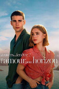 À travers ma fenêtre 2 : L'amour pour horizon (2023)